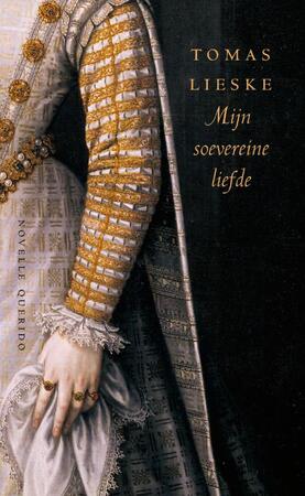 Mijn soevereine liefde - Tomas Lieske Mijn soevereine liefde - Tomas Lieske