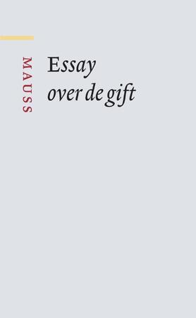 Essay over de gift - Marcel Mauss