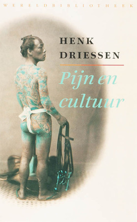 Pijn en cultuur - Henk Driessen Pijn en cultuur - Henk Driessen