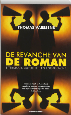 De revanche van de roman - T. Vaessens, Thomas Vaessens De revanche van de roman - T. Vaessens, Thomas Vaessens