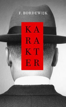 Karakter - F. Bordewijk Karakter - F. Bordewijk