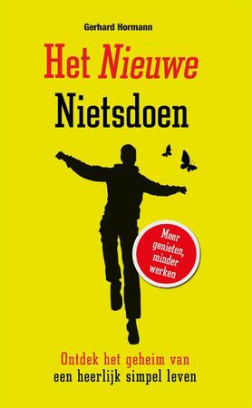 Het nieuwe nietsdoen - Gerhard Hormann Het nieuwe nietsdoen - Gerhard Hormann