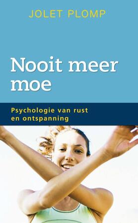Nooit meer moe - Jolet Plomp Nooit meer moe - Jolet Plomp