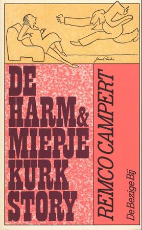De Harm en Miepje Kurk story - Remco Campert De Harm en Miepje Kurk story - Remco Campert