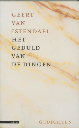 Het geduld van de dingen - G. van Istendael