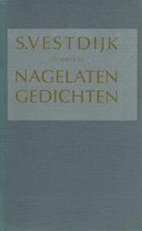 Nagelaten gedichten - S. Vestdijk