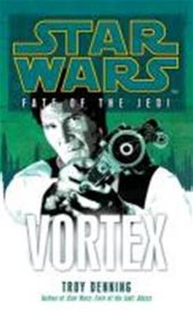 Star Wars: Fate of the Jedi 06 - Vortex - Troy Denning Star Wars: Fate of the Jedi 06 - Vortex - Troy Denning