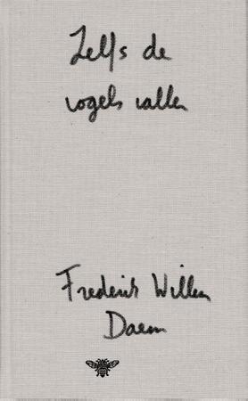 Zelfs de vogels vallen - Frederik Willem Daem