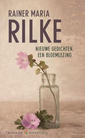 De mooiste gedichten - Rainer Maria Rilke De mooiste gedichten - Rainer Maria Rilke