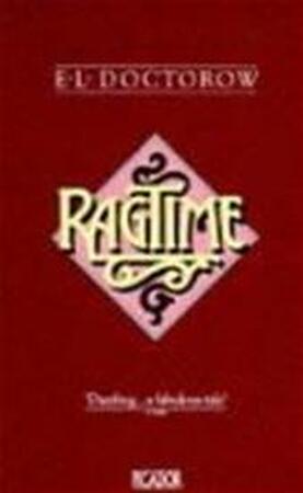 Ragtime - E. L. Doctorow Ragtime - E. L. Doctorow