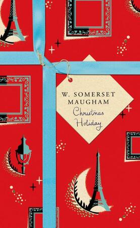 Christmas Holiday - W Somerset Maugham