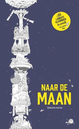 Naar de maan Het langste kleurboek ter wereld - Naar de maan Het langste kleurboek ter wereld -