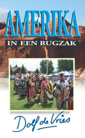 Amerika in een rugzak - Dolf de Vries