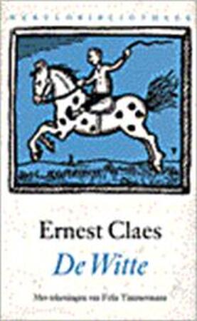 De Witte - Ernest Claes De Witte - Ernest Claes