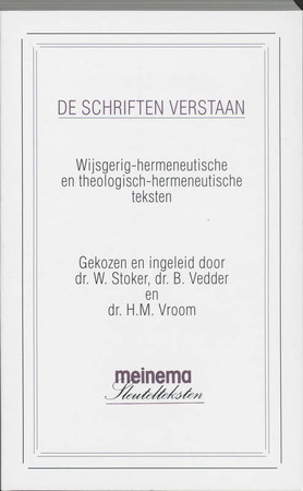 De Schriften verstaan - B. W. / Vedder Stoker