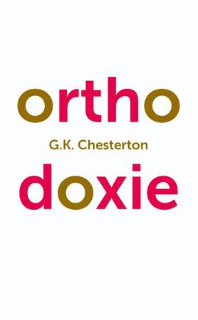 Orthodoxie - G.K. Chesterton Orthodoxie - G.K. Chesterton