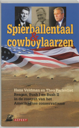Spierballentaal en cowboylaarzen - Hans Veldman, T. Parlevliet Spierballentaal en cowboylaarzen - Hans Veldman, T. Parlevliet