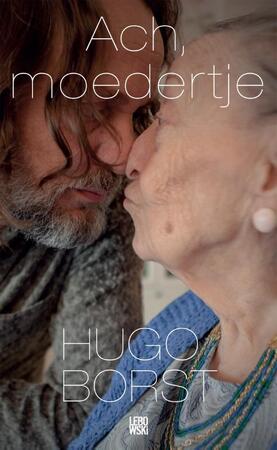 Ach, moedertje - Hugo Borst Ach, moedertje - Hugo Borst
