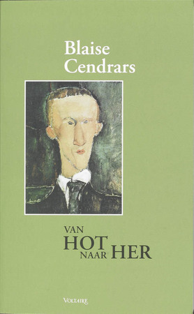 Van Hot naar Her - Blaise Cendrars Van Hot naar Her - Blaise Cendrars