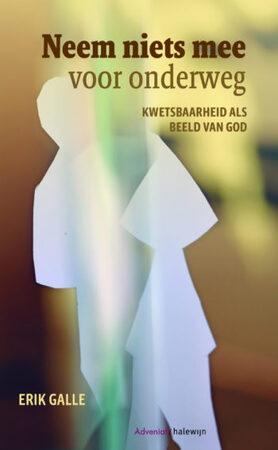 Neem niets mee voor onderweg - Erik Galle Neem niets mee voor onderweg - Erik Galle