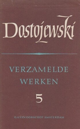 Verzamelde werken deel 5 - Misdaad en straf - F.M. Dostojewski Verzamelde werken deel 5 - Misdaad en straf - F.M. Dostojewski