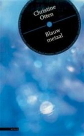 Blauw metaal - Christine Otten Blauw metaal - Christine Otten