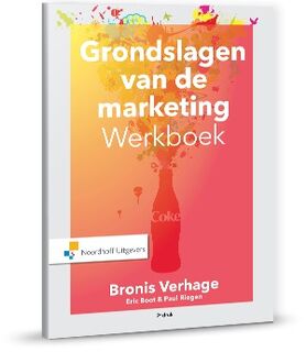 Grondslagen van de marketing - Bronis Verhage, Eric Boot, Paul Riegen (ISBN 9789001853204)