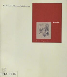 The Devonshire collection of Italian Drawings - Michael Jaffe (ISBN 9780714829340)