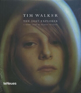 The Lost Explorer - a film by Tim Walker, based on a short story by Patrick McGrath - Tim Walker, Patrick McGrath (ISBN 9783832794460)