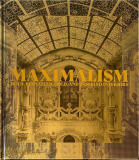 Maximalism - Phaidon Editors (ISBN 9781838666927)