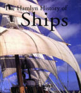 The Hamlyn History of Ships - Bernard Ireland (ISBN 9780753706312)