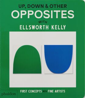 Up, Down & Other Opposites - Phaidon Editors (ISBN 9781838669621)