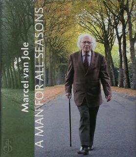 Marcel van Jole - a man for all seasons - M. Jole (ISBN 9789075463866)