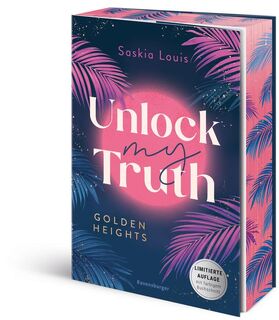 Golden-Heights-Reihe, Band 2 - Unlock My Truth - Saskia Louis (ISBN 9783473586653)