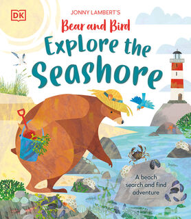 Jonny Lambertâ (Tm)S Bear and Bird Explore the Seashore: A Beach Search and Find Adventure - Jonny Lambert (ISBN 9780744091892)
