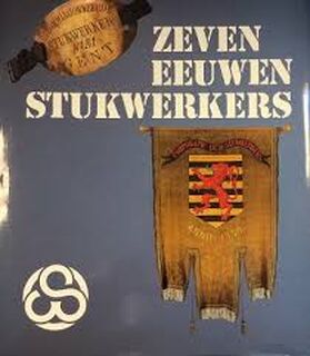 Zeven Eeuwen Stukwerkers - Maurits Broeckhove