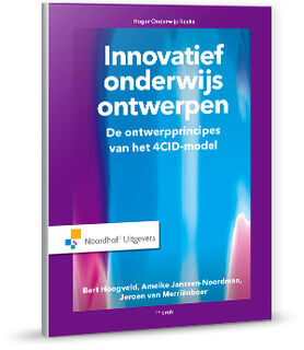 Innovatief onderwijs ontwerpen - Bert Hoogveld, Ameike Janssen-Noordman, Jeroen van Merrienboer (ISBN 9789001886318)