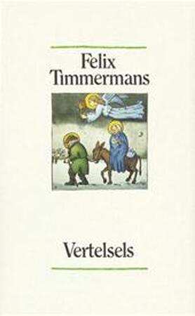 Vertelsels - F. Timmermans, A. Keersmaekers Vertelsels - F. Timmermans, A. Keersmaekers