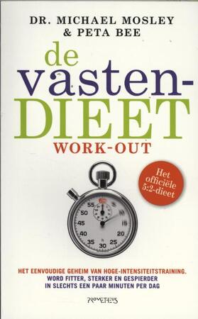 De Vastendieetwork-out - Michael Mosley, Peta Bee