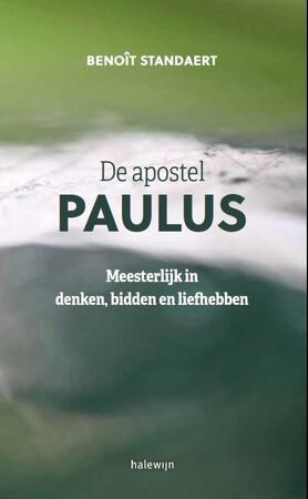 De apostel Paulus - Benoît Standaert De apostel Paulus - Benoît Standaert