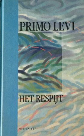 Het respijt - Primo Levi, Frida Vogels