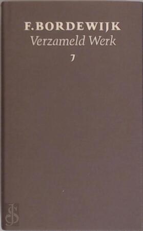 Verzameld werk / 7 - F. Bordewijk