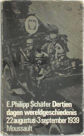 Dertien dagen wereldgeschiedenis - E. Philipp Schäfer, M. Mok Dertien dagen wereldgeschiedenis - E. Philipp Schäfer, M. Mok