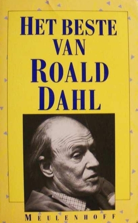 Het beste van Roald Dahl - Roald Dahl, Else Hoog Het beste van Roald Dahl - Roald Dahl, Else Hoog