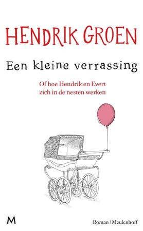 Een kleine verrassing - Hendrik Groen Een kleine verrassing - Hendrik Groen