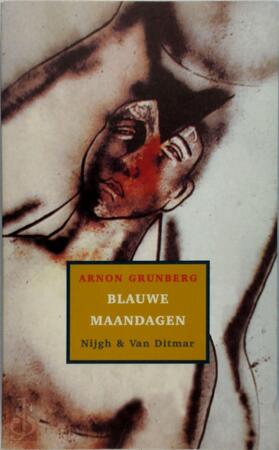 Blauwe maandagen - Arnon Grunberg Blauwe maandagen - Arnon Grunberg