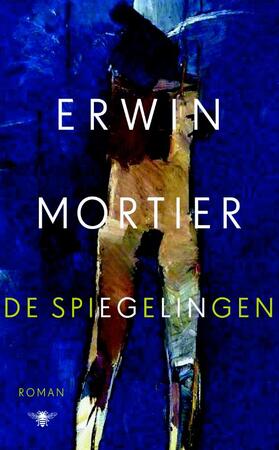 De spiegelingen - Erwin Mortier De spiegelingen - Erwin Mortier