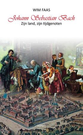 Johann Sebastian Bach - Wim Faas