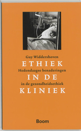 Ethiek in de kliniek - G. Widdershoven