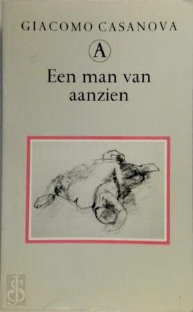 Een man van aanzien: memoires deel 6 - Integrale editie - Giacomo Casanova Een man van aanzien: memoires deel 6 - Integrale editie - Giacomo Casanova